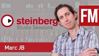 Steinberg Studio Sessions S02EP6 - Marc JB