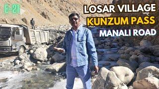 Losar to Kunzum Pass Manali Road E-21 By LcTravelers