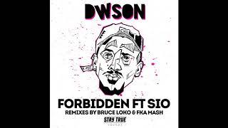 Dwson feat  Sio   Forbidden