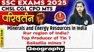 SSC GEOGRAPHY CLASSES 2025 | MINERALS AND ENERGY RESOURCES IN INDIA | SSC STATIC GK BY KRATI MAM