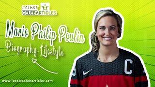 Olympics: Who is Marie Philip Poulin? Age, Net worth, Lifestyle, Biography, Wife or Husband, Family