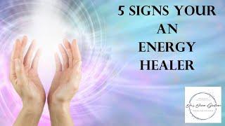 5 Signs Your Life Purpose is an Energy Healer