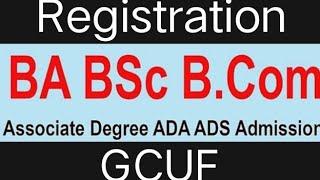 GCUF BA BSc Registration / GC University Faisalabad ADA ADS Registration 2023