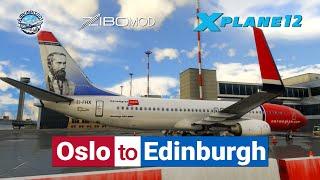  Live [TR&EN] : 737 Zibo Mod | Norwegian Ops | Oslo to Edinburgh | X-Plane 12 ️