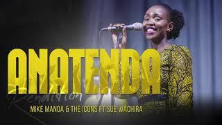 Anatenda (Rendition Official Audio) - Mike Manoa & The Icons Band Ft Sue Wachira