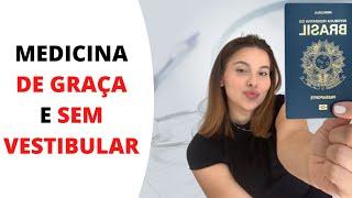 COMO FAZER MEDICINA DE GRAÇA E SEM VESTIBULAR