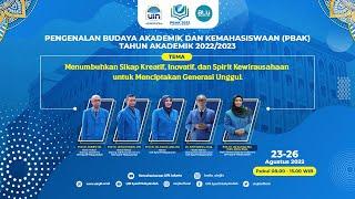 Pengenalan Budaya Akademik dan Kemahasiswaan (PBAK) Tahun 2022 UIN Syarif Hidayatullah Jakarta