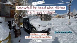 Snowfall ke baad aisa dikhta hai Sissu Village |  Thar on Snow | foodandtraveltales Daily Vlog - 8