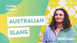 Australian Slang EXPLAINED! | Australian slang words you need to know | Insider Guides