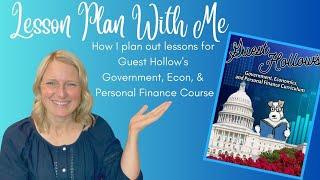 Lesson Plan With Me! | How I plan our lessons for Guest Hollow's Gov/Econ/Personal Finance Course