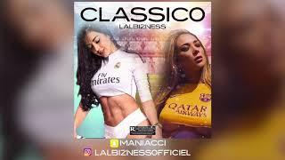 LALBIZNESS - CLASSICO (son officiel)