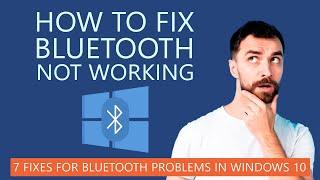 How to Fix Bluetooth Not Working in Windows 10 | 7 Working Solutions