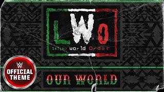 LWO – Our World (Entrance Theme)