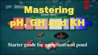 Mastering pH, KH and GH: Beginner's Guide for aquarium and pond