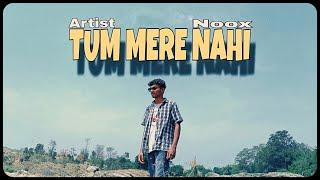 NOOX - TUM MERE NAHI / NEW SAD RAP SONG 2024