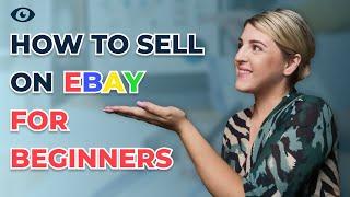 How to Sell on eBay for Beginners Step By Step [My Top Tips REVEALED]