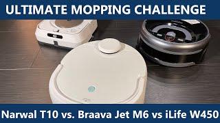 Ultimate Mopping Robot Challenge - Narwal T10 vs Braava Jet M6 vs iLife W450