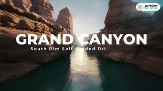 Explore the Grand Canyon South Rim - Self-Guided Driving Tour