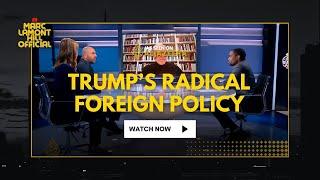 Trump's DANGEROUS Escalation of U.S. Foreign Policy + Radical Shifts in Middle East Strategy!!!