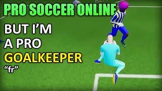 Pro Soccer Online But I'm a PRO GOALKEEPER! "fr"