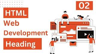 2. HTML Heading || HTML Bangla Tutorial || HTML5 Bangla Tutorial With Coding Bangladesh
