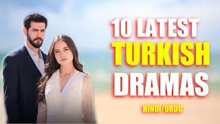 Top 10 Hindi Urdu Dubbed Latest Turkish Dramas That You Must Watch!