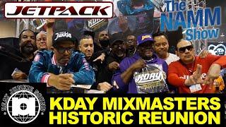 HISTORIC KDAY MIXMASTERS REUNION PERFORMANCE @ the JetPack Bags/Beat Junkies Booth at NAMM Show '23