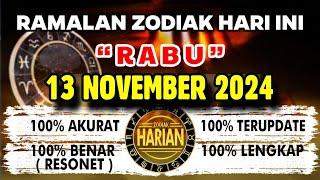 RAMALAN ZODIAK HARI INI RABU 13 NOVEMBER 2024 LENGKAP DAN AKURAT