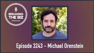 Breaking Into The Business Of Voice Overs // Breaking The Biz Podcast - Michael Orenstein #3243