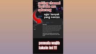 cara setting channel YouTube agar banyak yang nonton | terbaru 2022