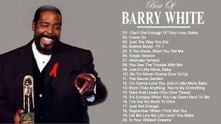 Barry White Greatest Hits Full Album - Bets Songs Of Barry White All Time