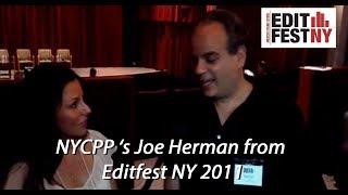 EditFest NY 2011 Interview with Joe Herman from NYCPP