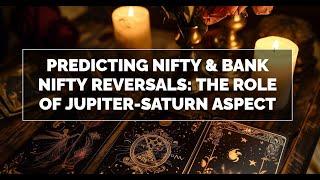 Jupiter-Saturn Aspect: What It Means for Nifty & Bank Nifty Traders