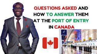 HOW TO ANSWER VISITOR VISA QUESTIONS AT THE CANADA AIRPORT