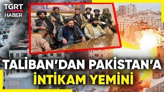 Güney Asya'da Savaş Başladı: Pakistan Afganistan'ı Vurdu -TGRT Haber