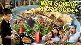 COBAIN NASI GORENG SULTAN RP 270.000++, APA BEDANYA SIH ??