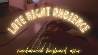 1 HOUR thocky, mechanical keyboard asmr ⌨️ | late night ambience, no music