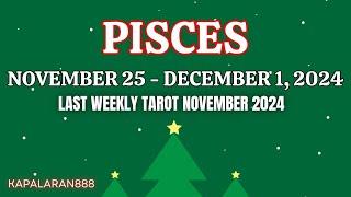 WOW! ANDITO NA TALAGA! TIME TO CELEBRATE! ️ PISCES NOVEMBER 25 - DECEMBER 1, 2024 #KAPALARAN888