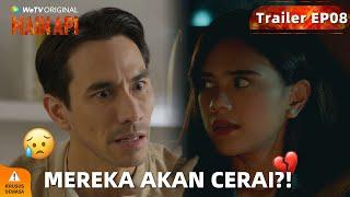 WeTV Original Main Api | Trailer EP08 Akhirnya Lara Tahu Perselingkuhan Alex dengan Nadine!