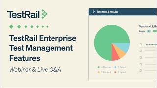 TestRail Enterprise: Test Management Features Tour