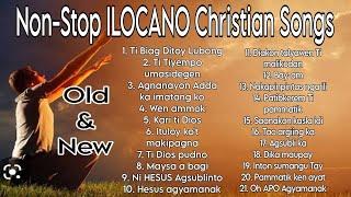 Best ILOCANO Christian Gospel Songs, Non-Stop | Old and New 2023