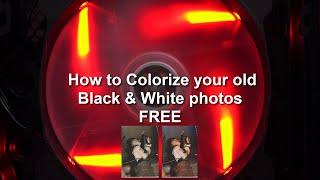 Colorize Black and White Photos FREE