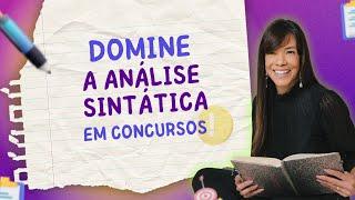 ️ Domine a Análise Sintática e detone nas provas de concurso!