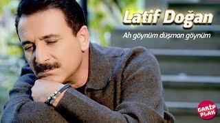 Latif Doğan - Ah Göynüm Düşman Göynüm (2023)