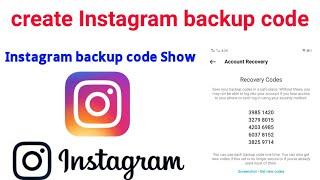 Create instagram Backup Code How To Get instagram Backup code