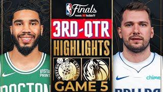 Dallas Mavericks vs. Boston Celtics - Game 5 Highlights HD 3rd-QTR | June 17 | 2024 NBA Finals