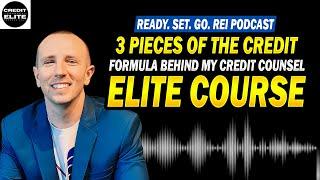 3 Pieces Of The Credit Formula Behind My Credit Counsel Elite Course