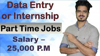 Part Time Jobs | Data Entry  | Marketing internship | Salary: 25,000 P.M | JVR