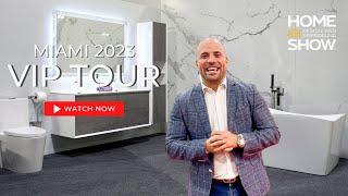 VIP TOUR of the 2023 MIAMI HOME SHOW! ⭐