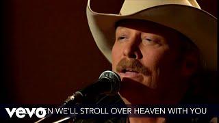 Alan Jackson - I Want To Stroll Over Heaven With You (Lyric Video / Live)